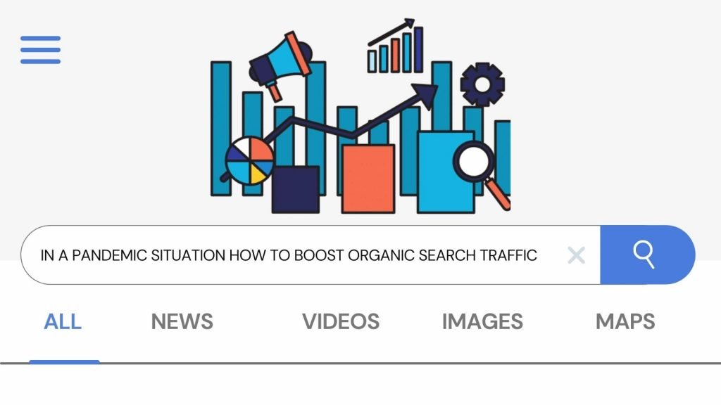In A Pandemic Situation How to Boost Organic Search Traffic