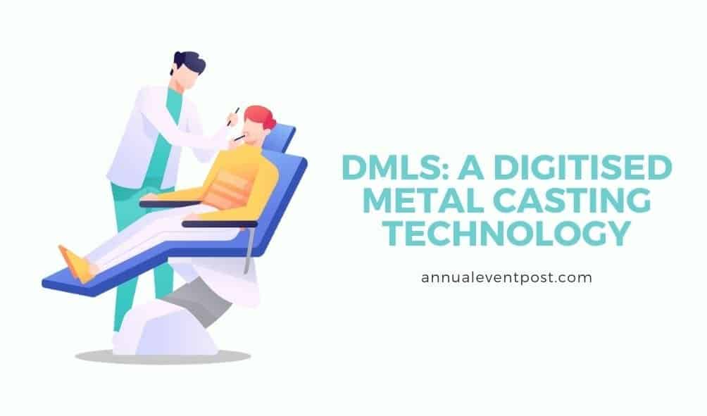 DMLS: A Digitized Metal Casting Technology