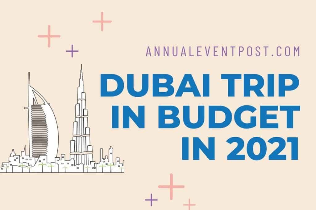 Dubai Trip in Budget in 2021