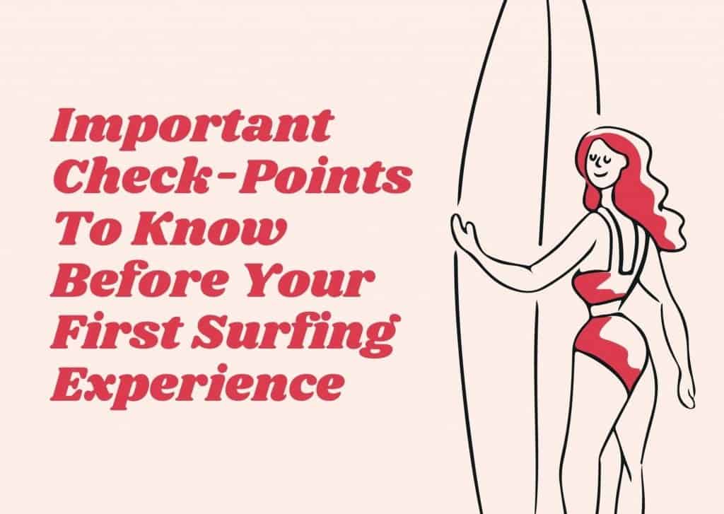 Important Check-Points To Know Before Your First Surfing Experience
