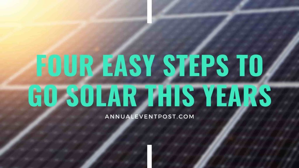 Four Easy Steps to Go Solar This Years