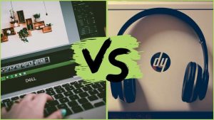 Dell vs HP 2021 Things You Should Know Before Buying