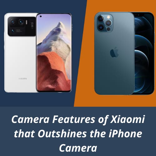 Camera-Features-of-Xiaomi-that-Outshines-the-iPhone-Camera