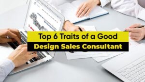 Traits-of-a-Good-Design-Sales-Consultant