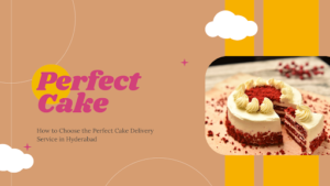 An image of perfect cake delivery service in Hyderabad